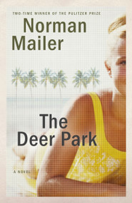 The Deer Park (A Novel) by Norman Mailer, 9780812986150