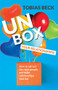Unbox Your Relationships (How to Attract the Right People and Build Relationships that Last (Relationship Advice, Friendships)) by Tobias Beck, 9781642506501