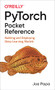 PyTorch Pocket Reference (Building and Deploying Deep Learning Models) by Joe Papa, 9781492090007