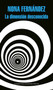 La dimensión desconocida / The Twilight Zone (Spanish Edition) by Nona Fernandez, 9788439732808