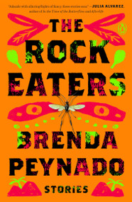 The Rock Eaters (Stories) by Brenda Peynado, 9780143135623