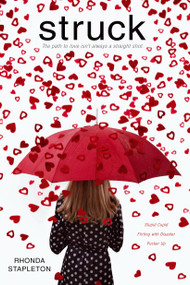 Struck (Stupid Cupid; Flirting with Disaster; Pucker Up) by Rhonda Stapleton, 9781442428621