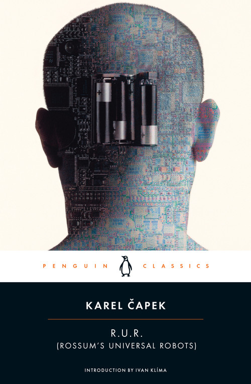 R.U.R. (Rossum's Universal Robots) by Karel Capek, Claudia Novack, Ivan Klíma, 9780141182087