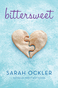 Bittersweet by Sarah Ockler, 9781442430358
