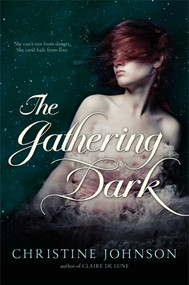 The Gathering Dark - 9781442439047 by Christine Johnson, 9781442439047
