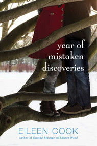 Year of Mistaken Discoveries - 9781442440234 by Eileen Cook, 9781442440234