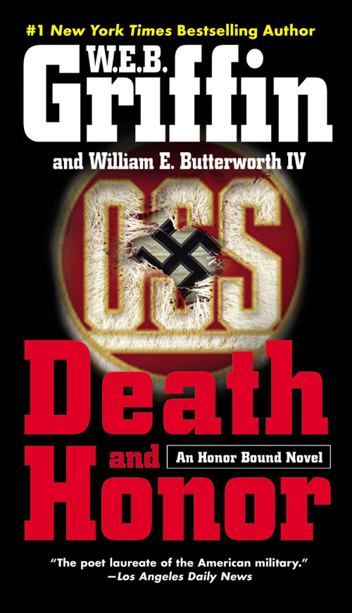 Death and Honor by W.E.B. Griffin, William E. Butterworth IV, 9780515146387