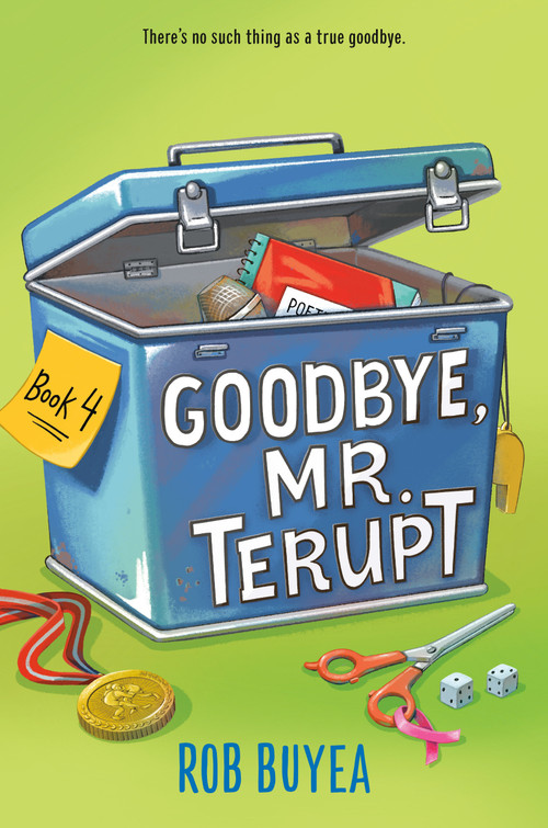 Goodbye, Mr. Terupt - 9780525648017 by Rob Buyea, 9780525648017