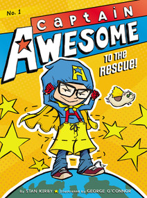 Captain Awesome to the Rescue! - 9781442440906 by Stan Kirby, George O'Connor, 9781442440906