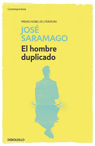 El hombre duplicado   / The Double (Spanish Edition) by Jose Saramago, 9788490628751