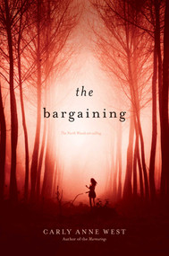 The Bargaining by Carly Anne West, 9781442441828