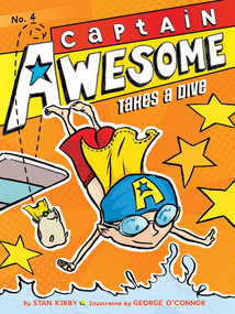 Captain Awesome Takes a Dive by Stan Kirby, George O'Connor, 9781442442023