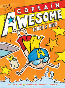 Captain Awesome Takes a Dive - 9781442442030 by Stan Kirby, George O'Connor, 9781442442030