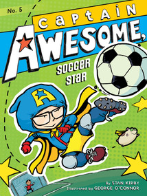 Captain Awesome, Soccer Star - 9781442443327 by Stan Kirby, George O'Connor, 9781442443327