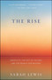 The Rise (Creativity, the Gift of Failure, and the Search for Mastery) by Sarah Lewis, 9781451629248