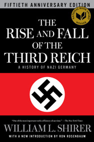 The Rise and Fall of the Third Reich (A History of Nazi Germany) - 9781451651683 by William L. Shirer, Ron Rosenbaum