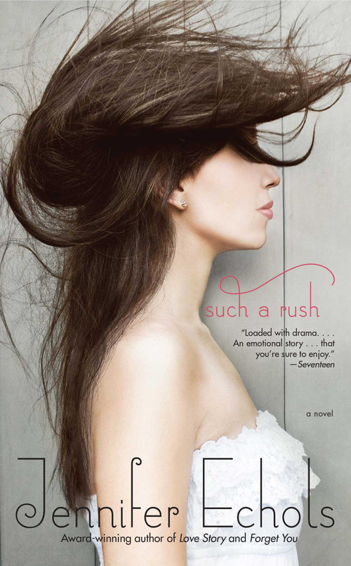 Such a Rush by Jennifer Echols, 9781451658026