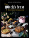 The Witch's Feast (A Kitchen Grimoire) by Melissa Madara, 9781848994034