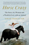 Horse Crazy (The Story of a Woman and a World in Love with an Animal) - 9781501196256 by Sarah Maslin Nir, 9781501196256