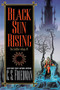 Black Sun Rising by C.S. Friedman, 9780756403140