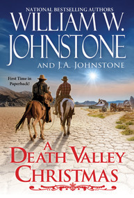 A Death Valley Christmas by William W. Johnstone, J.A. Johnstone, 9780786047314
