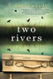 Two Rivers by T. Greenwood, 9781496730275