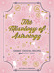 The Mixology of Astrology (Cosmic Cocktail Recipes for Every Sign) by Aliza Kelly, 9781507208151