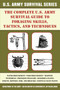 The Complete U.S. Army Survival Guide to Foraging Skills, Tactics, and Techniques by Department of the Army, Jay McCullough, 9781510707436