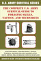 The Complete U.S. Army Survival Guide to Foraging Skills, Tactics, and Techniques by Department of the Army, Jay McCullough, 9781510707436