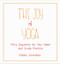 The Joy of Yoga (Fifty Sequences for Your Home and Studio Practice) by Emma Silverman, 9781510723931
