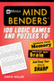 Mensa® Mind Benders (100 Logic Games and Puzzles to Improve Your Memory, Exercise Your Brain, and Keep Your Mind Sharp) by David Millar, 9781510735422