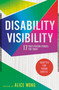 Disability Visibility (Adapted for Young Adults) (17 First-Person Stories for Today) by Alice Wong, 9780593381687