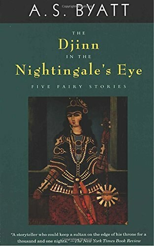 The Djinn in the Nightingale's Eye by A. S. Byatt, 9780679762225