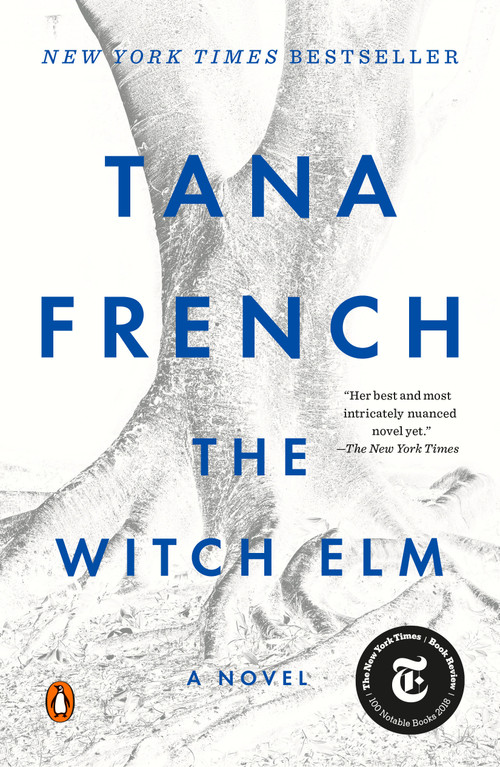 The Witch Elm (A Novel) by Tana French, 9780735224643
