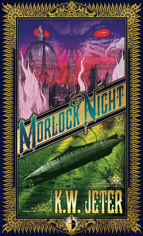 Morlock Night by K. W. Jeter, John Coulthart, 9780857661005