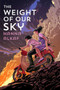 The Weight of Our Sky - 9781534426092 by Hanna Alkaf, 9781534426092