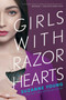 Girls with Razor Hearts by Suzanne Young, 9781534426160