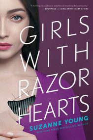Girls with Razor Hearts by Suzanne Young, 9781534426160