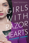 Girls with Razor Hearts by Suzanne Young, 9781534426160