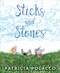 Sticks and Stones by Patricia Polacco, Patricia Polacco, 9781534426221