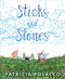 Sticks and Stones by Patricia Polacco, Patricia Polacco, 9781534426221