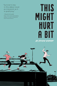 This Might Hurt a Bit - 9781534427181 by Doogie Horner, 9781534427181