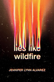 Lies Like Wildfire - 9780593309643 by Jennifer Lynn Alvarez, 9780593309643