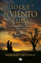 Lo que el viento se llevó / Gone with the Wind (Spanish Edition) by Margaret Mitchell, 9788413141282