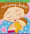 Welcome, Baby! (a lift-the-flap book for new babies) by Karen Katz, Karen Katz, 9781534430716