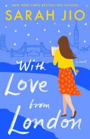 With Love from London (A Novel) by Sarah Jio, 9781101885086