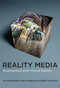 Reality Media (Augmented and Virtual Reality) by Jay David Bolter, Maria Engberg, Blair MacIntyre, 9780262045124