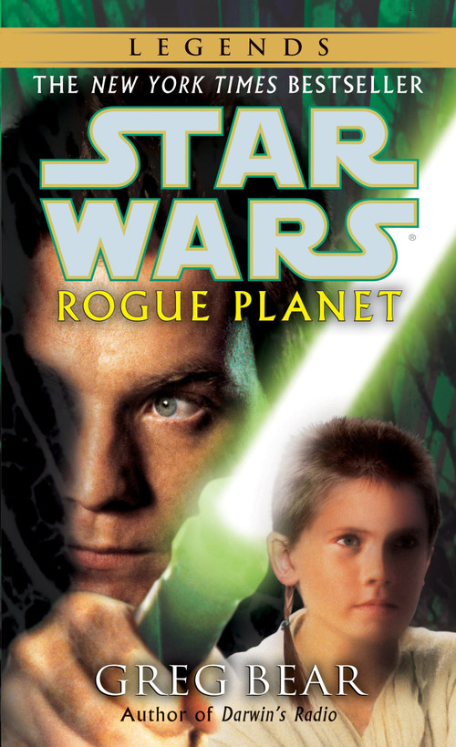 Rogue Planet: Star Wars Legends by Greg Bear, 9780345435408