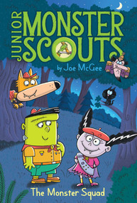 The Monster Squad by Joe McGee, Ethan Long, 9781534436763