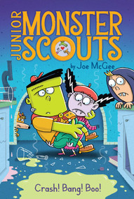 Crash! Bang! Boo! by Joe McGee, Ethan Long, 9781534436794